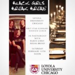Black Girls Break Bread partners with Loyola University of Chicago - February 11, 2017
